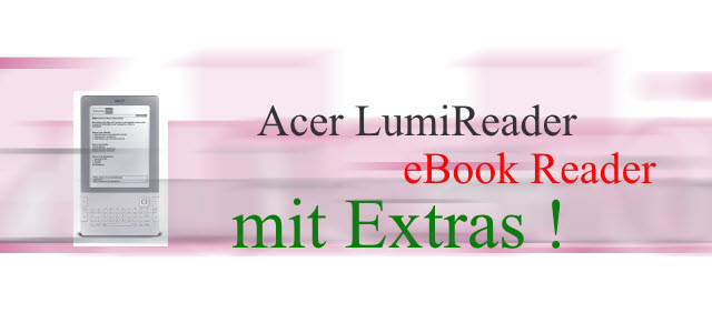 Acer LumiRead – eBook Reader mit netten Extras