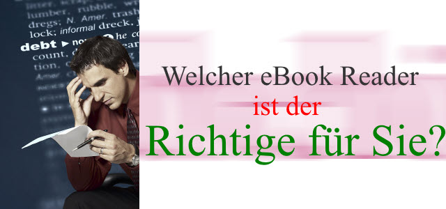 eBook Reader – für jeden der Richtige