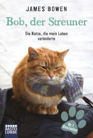 Bob der Streuner - Die Katze, die mein Leben veränderte