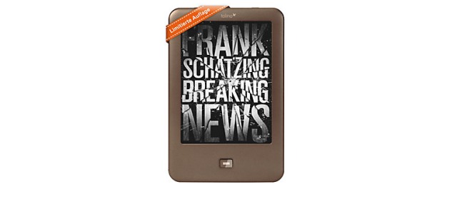 Limitierte Edition: Tolino Shine plus  eBook „Breaking News“ von Frank Schätzing
