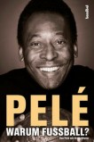 Pelé - Warum Fußball? (eBook)