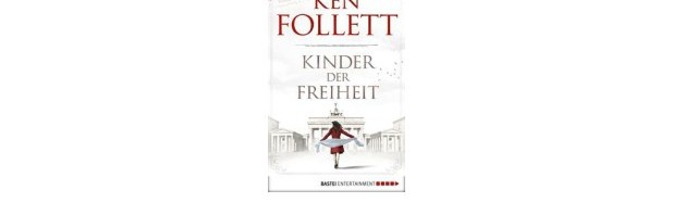 Ken Folletts Kinder der Freiheit verfügbar