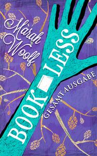 BooklessSaga von Marah Woolf (Komplettausgabe als eBook)