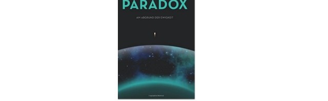 Paradox – Am Abgrund der Ewigkeit: Gewinner des ersten „Kindle Storyteller Award 2015“