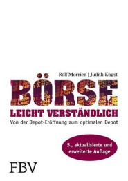 Börse leicht verständlich: Von der Depot-Eröffnung zum optimalen Depot 