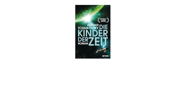Sci-Fi Buchtipp: Die Kinder der Zeit von Adrian Tchaikovsky
