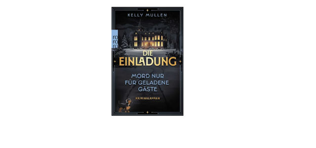 Die Einladung – Mord nur für geladene Gäste von Kelly Mullen